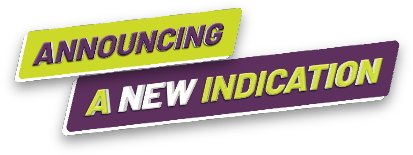 now announcing new indication